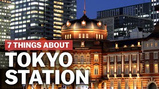 7 Things to know about Tokyo Station  japanguidecom [upl. by Atirrehs]