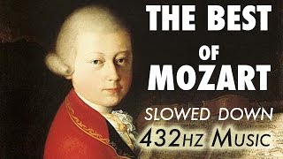 The Best Of Mozart  Slowed Down  432Hz  45 Hours [upl. by Eromle]