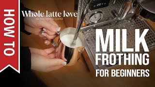 How To Milk Frothing for Beginners 5 Tips [upl. by Margalit]