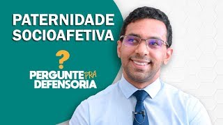 Paternidade socioafetiva O que é Como fazer o reconhecimento [upl. by Shandee]